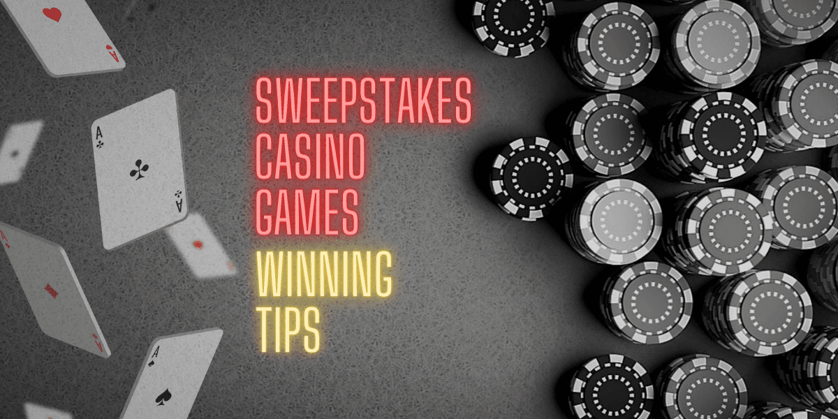 Sweepstakes Casino Games