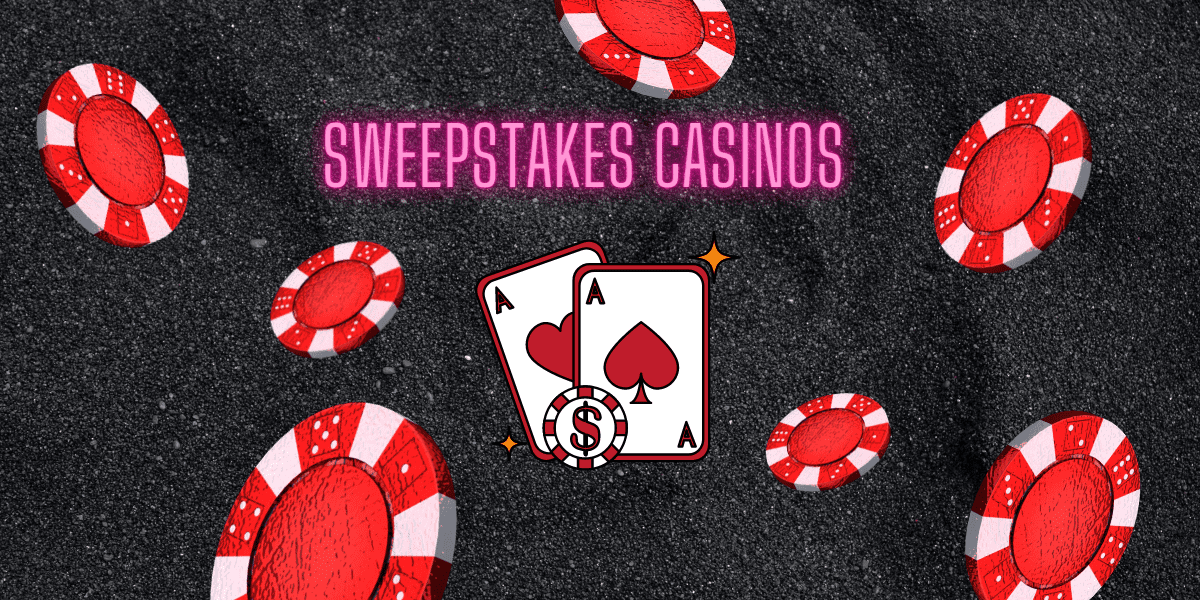 Sweepstakes Casinos