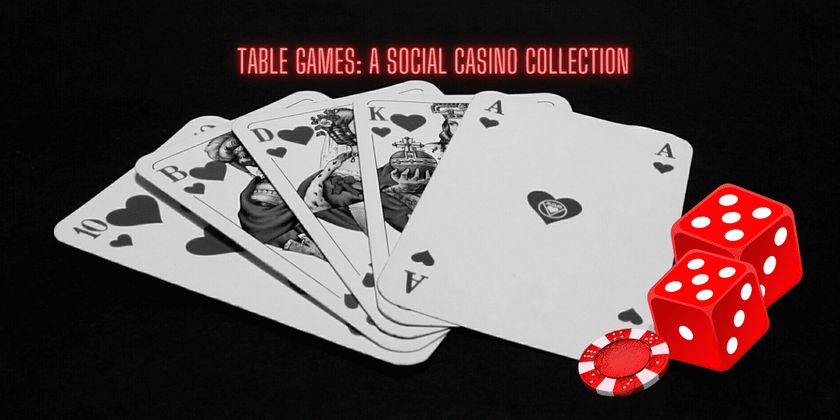 Table Games in a Social Casino
