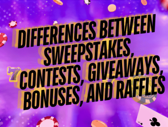 Differences Between Sweepstakes, Contests, Giveaways, Bonuses, and Raffles