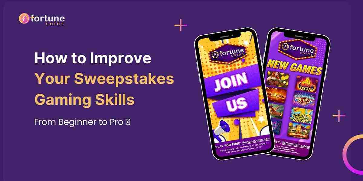 How to Improve Your Sweepstakes Gaming Skills From Beginner to Pro