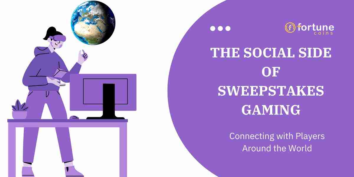 The Social Side of Sweepstakes Gaming Connecting with Players Around the World