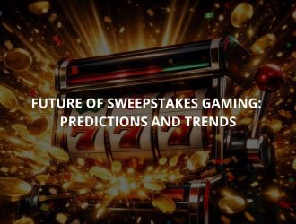 Future of Sweepstakes Gaming Predictions and Trends