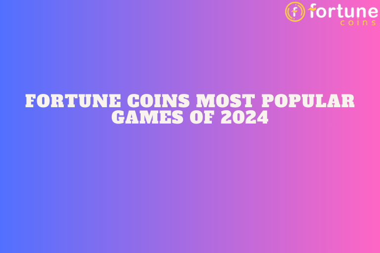 Fortune Wins Most Popular Games of 2024 | Sweepstakes casino Fortune Wins