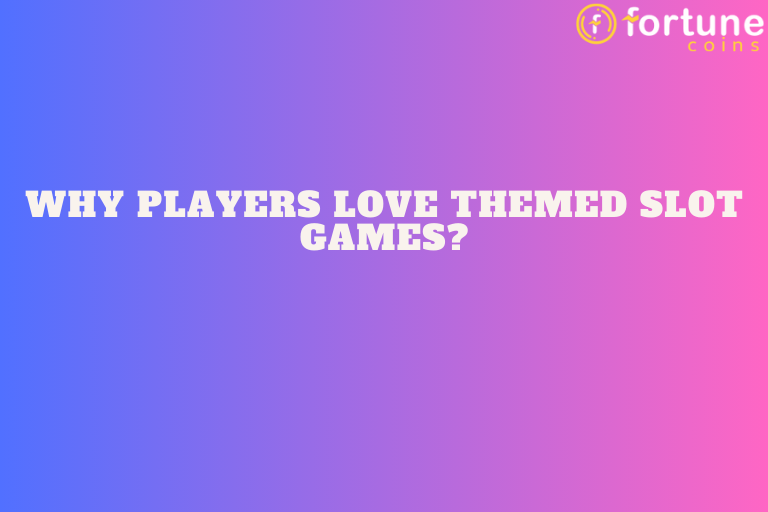 Why Players Love Themed Slot Games