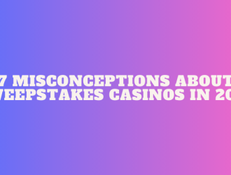 7 Misconceptions About Sweepstakes Casinos in 2025